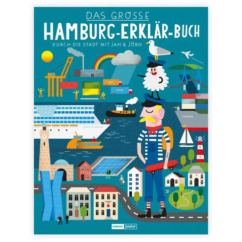 Bunte, verspielte Coverillustration des "Das große Hamburg-Erklär-Buch" von Jan Kruse und Jörn Tietgen (Junius Verlag) mit Hamburger Hafen, Wahrzeichen, Schiffen, einem Seemann, Kranen, Regenbogen und einer freundlich lächelnden Wolke.